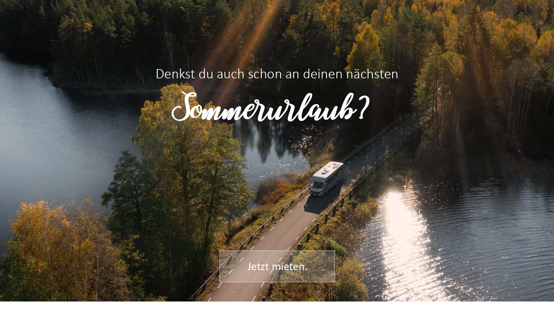 Sommerurlaub - mit unseren Mietfahrzeugen